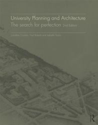 University Planning and Architecture : The Search for Perfection