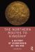 The Northern Routes to Kingship : A History of Scandinavia AD 180-550