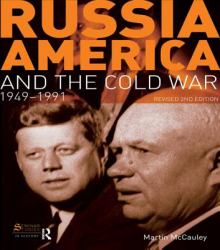 Russia, America and the Cold War : 1949-1991 (Revised 2nd Edition)