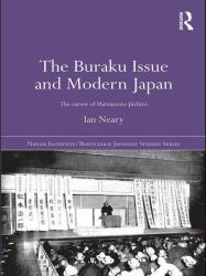 The Buraku Issue and Modern Japan : The Career of Matsumoto Jiichiro