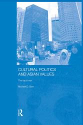Cultural Politics and Asian Values : The Tepid War