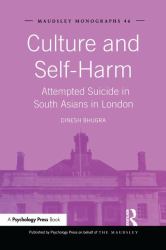 Culture and Self-Harm : Attempted Suicide in South Asians in London