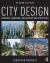 City Design : Modernist, Traditional, Green and Systems Perspectives
