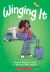 Winging It: a Graphic Novel Winging It: a Graphic Novel
