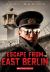 Escape from East Berlin (Escape From #2)