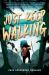 Just Keep Walking
