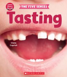 Tasting (Learn about: the Five Senses)