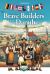 Brave Builders of the Danube : The Incredible Story of the Danube Swabians for Kids!