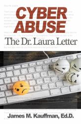 Cyber Abuse : The Dr. Laura Letter
