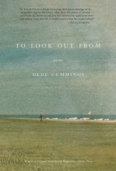 To Look Out From : Poems