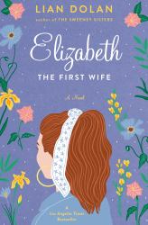 Elizabeth the First Wife