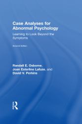 Case Analyses for Abnormal Psychology : Learning to Look Beyond the Symptoms
