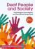 Deaf People and Society : Psychological, Sociological and Educational Perspectives Deaf People and Society : Psychological, Sociological and Educational Perspectives