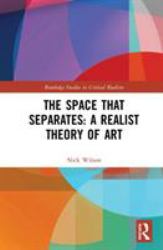 The Space That Separates: a Realist Theory of Art