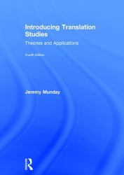 Introducing Translation Studies : Theories and Applications