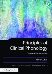 Principles of Clinical Phonology : Theoretical Approaches