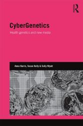 CyberGenetics : Health Genetics and New Media