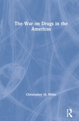 The Drug War in the Americas