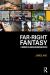 Far-Right Fantasy : A Sociology of American Religion and Politics