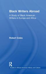Black Writers Abroad : A Study of Black American Writers in Europe and Africa