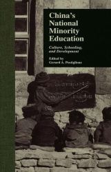 China's National Minority Education : Culture, Schooling, and Development
