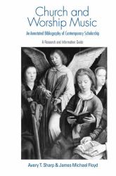 Church and Worship Music : A Research and Information Guide