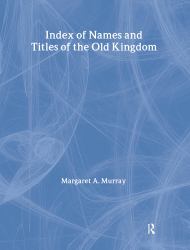 Index of Names and Titles of the Old Kingdom