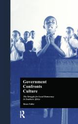 Government Confronts Culture : The Struggle for Local Democracy in Southern Africa