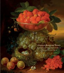 American Beauty and Bounty : The Judith G. and Steaven K. Jones Collection of Nineteenth-Century Painting