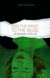 Said the Manic to the Muse- Hardcover