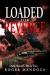 Loaded for Revenge Loaded for Revenge