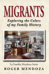 Migrants : Exploring the Colors of My Family History