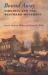 Bound Away : Virginia and the Westward Movement Bound Away : Virginia and the Westward Movement