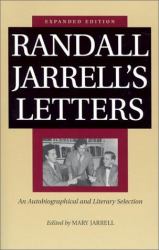 Randall Jarrell's Letters : An Autobiographical and Literary Selection