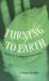Turning to Earth : Stories of Ecological Conversion