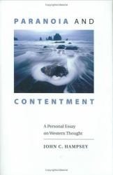 Paranoia and Contentment : A Personal Essay on Western Thought