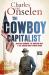 The Cowboy Capitalist : John Hays Hammond, the American West, and the Jameson Raid in South Africa