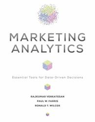 Marketing Analytics : Essential Tools for Data-Driven Decisions