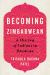 Becoming Zimbabwean : A History of Indians in Rhodesia