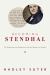 Becoming Stendhal : The Performance of Authenticity and the Making of a Novelist