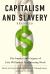 Capitalism and Slavery Revisited : The Impact and Legacy of Eric Williams's Trailblazing Work