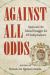 Against All Odds : Spain and the Global Struggle for US Independence