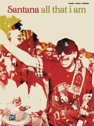 Carlos Santana -- All That I Am : Piano/Vocal/Chords