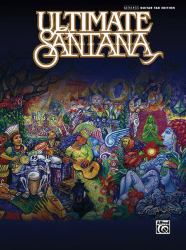 Ultimate Santana : Authentic Guitar TAB