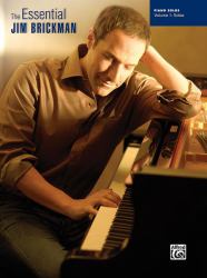The Essential Jim Brickman, Vol 1 : Piano Solos
