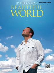 Jim Brickman -- Beautiful World : Piano/Vocal/Chords