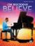 Jim Brickman -- Believe : Piano Solo and Piano/Vocal/Guitar