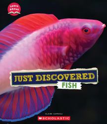 Just Discovered Fish (Learn about: Animals)