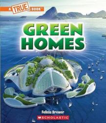Green Homes (a True Book: a Green Future)
