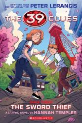 39 Clues: the Sword Thief: a Graphic Novel (39 Clues Graphic Novel #3)